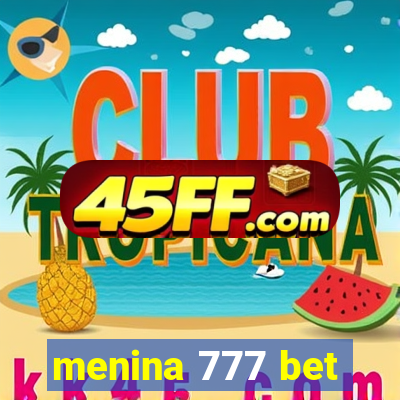 menina 777 bet